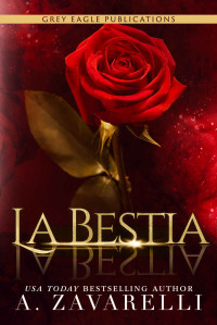 Zavarelli, A. — La Bestia (Italian Edition)
