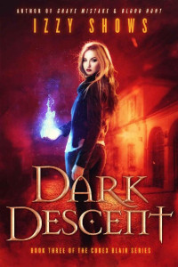 Izzy Shows — Dark Descent