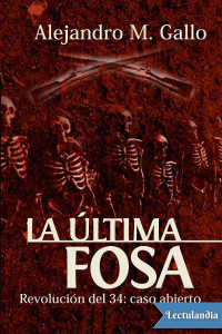 Alejandro M. Gallo — LA ÚLTIMA FOSA