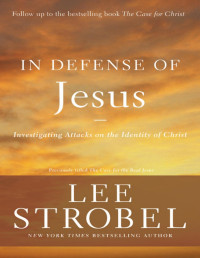 Strobel, Lee — In Defense of Jesus (Case for)