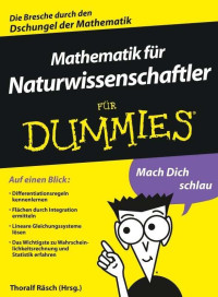 Räsch, Thoralf — [Für Dummies 01] • Mathematik für Naturwissenschaftler für Dummies