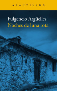 Fulgencio Argüelles — Noches de luna rota