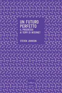 Steven Johnson [Johnson, Steven] — Un futuro perfetto