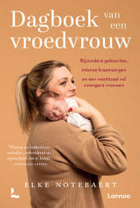 Elke Notebaert — Dagboek van een vroedvrouw