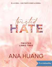 Ana Huang — TWISTED HATE