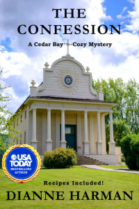 Dianne Harman — The Confession (Cedar Bay Cozy Mystery 27)