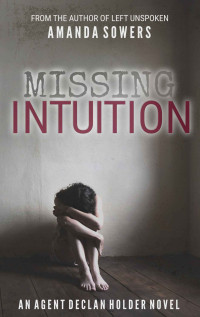 Amanda Sowers — Missing Intuition