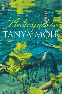 Moir, Tanya — Anticipation