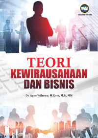Dr. Agus Wibowo, M.Kom., M.Si., M.M. — Teori Kewirausahaan dan Bisnis