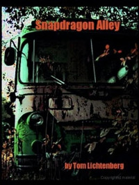 Tom Lichtenberg — Snapdragon Alley