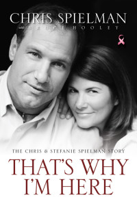 Chris Spielman;Bruce Hooley; — That's Why I'm Here