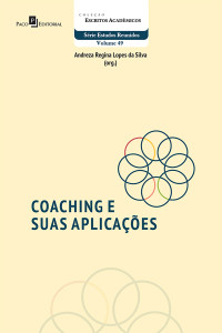 Andreza Regina Lopes Da Silva; — Coaching e suas Aplicaes