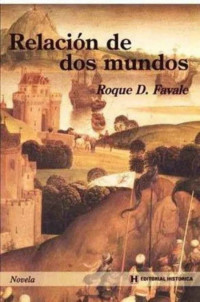 Roque D. Favale — Relación de dos mundos