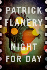 Patrick Flanery — Night for Day