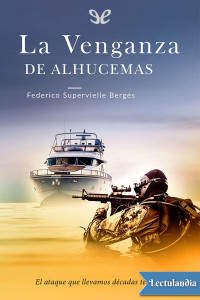 Federico Supervielle Bergés — La venganza de Alhucemas