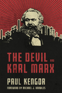 Paul Kengor; — The Devil and Karl Marx