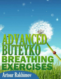 Artour Rakhimov — Advanced Buteyko Breathing Exercises