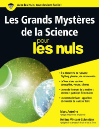 Marc ANTOINE — Les Grands Mystères de la Science pour les Nuls