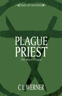 C. L. Werner — Plague Priest