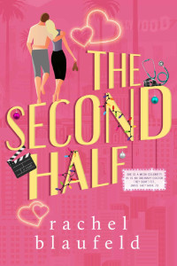 Rachel Blaufeld — The Second Half (40s, Love, and Romance Book 2)
