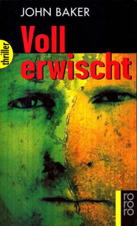 Baker, John — Voll erwischt