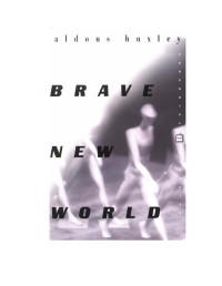 Aldous Huxley — Brave new world