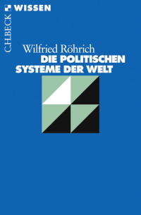 Röhrich, Wilfried — Die politischen Systeme der Welt