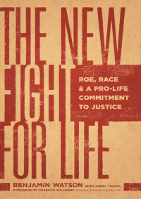 Benjamin Watson — The New Fight for Life