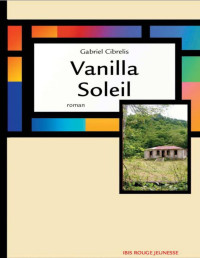 Gabriel Cibrelis — Vanilla Soleil
