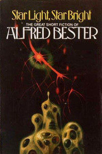 Bester, Alfred — Star Light, Star Bright