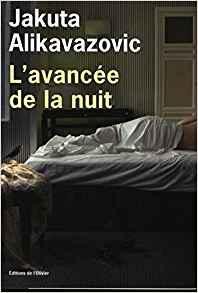 Alikavazovic, Jakuta — L'Avancée de la nuit