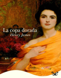 Henry James — La Copa Dorada