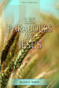 Ellen G. White — Les Paraboles de Jésus (1977)