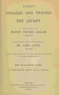 John Covel & Thomas Dallam — Early voyages and travels in the Levant