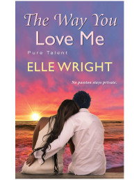 Elle Wright — The Way You Love Me
