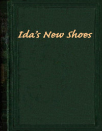 Madeline Leslie — Ida's new shoes