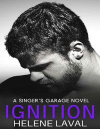 Helene Laval — Ignition: A Steamy Small Town Romance