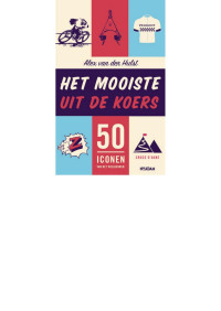 Alex van der Hulst — Het mooiste uit de koers