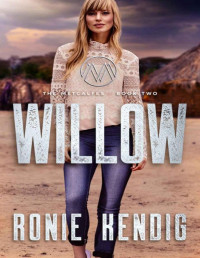 Ronie Kendig — Willow (The Metcalfes Book 2)