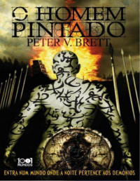 Peter V. Brett — O Homem Pintado