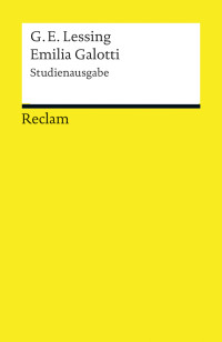 Gotthold Ephraim Lessing;Elke Bauer;Bodo Plachta; — Emilia Galotti. Studienausgabe