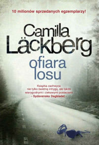 Camilla Läckberg — Ofiara losu. Wydanie 2