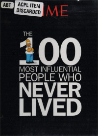 TIME Magazine  — The 100 Most Influential People who never lived 
