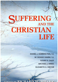 Miller, Richard W — Suffering and the Christian Life