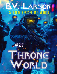 B. V. Larson — Throne World