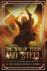 Tracy Gregory — The War of Flesh and Steel