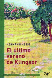 Hermann Hesse — El último verano de Klingsor