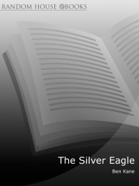 Ben Kane — The Silver Eagle