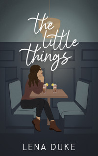 Lena Duke — The Little Things