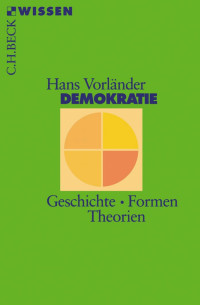 Vorländer, Hans — Demokratie: Geschichte, Formen, Theorien